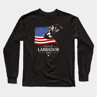 Proud Labrador Dad American Flag patriotic dog Long Sleeve T-Shirt